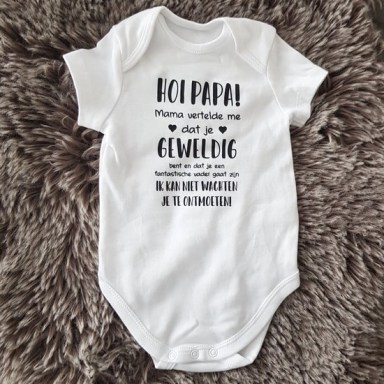 Rompertje baby met tekst cadeau  -  Lieve papa Ik hoorde dat je geweldig bent en ben heel blij dat jij mijn papa gaat worden! ontmoeten 